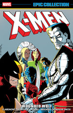 Book cover for X-Men Epic Collection: Wounded Wolf
