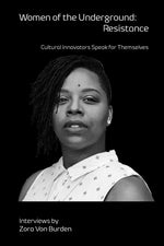 Book cover for Women of the Underground: Resistance: Cultural Innovators Speak for Themselves