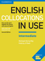 Book cover for English Collocations in Use Intermediate Book with Answers: How Words Work Together for Fluent and Natural English (Revised)