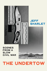Book cover for Undertow: Scenes from a Slow Civil War