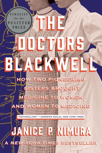 Book cover for Doctors Blackwell: How Two Pioneering Sisters Brought Medicine to Women and Women to Medicine