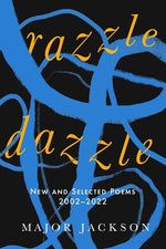Book cover for Razzle Dazzle: New and Selected Poems 2002-2022