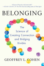 Book cover for Belonging: The Science of Creating Connection and Bridging Divides