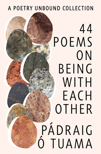 Book cover for 44 Poems on Being with Each Other: A Poetry Unbound Collection