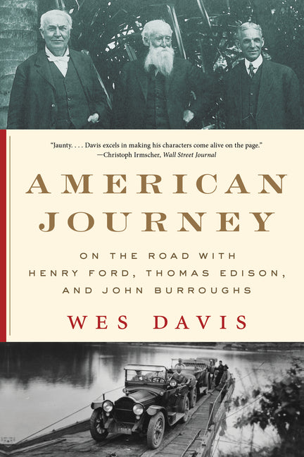 Book cover for American Journey: On the Road with Henry Ford, Thomas Edison, and John Burroughs