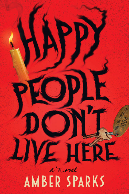 Book cover for Happy People Don't Live Here