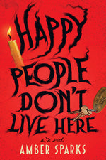 Book cover for Happy People Don't Live Here