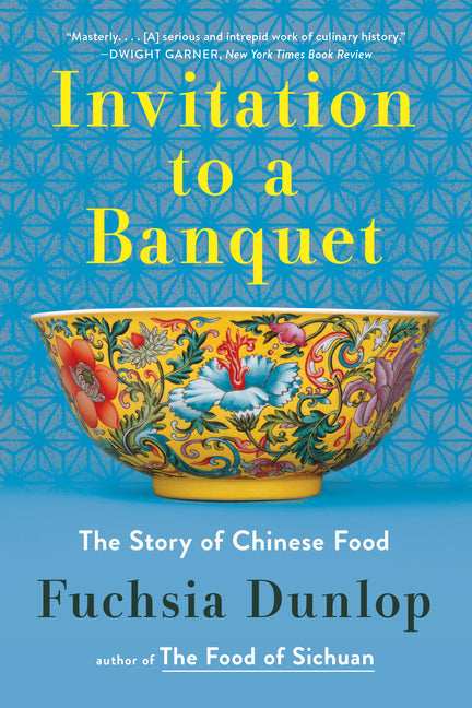 Book cover for Invitation to a Banquet: The Story of Chinese Food