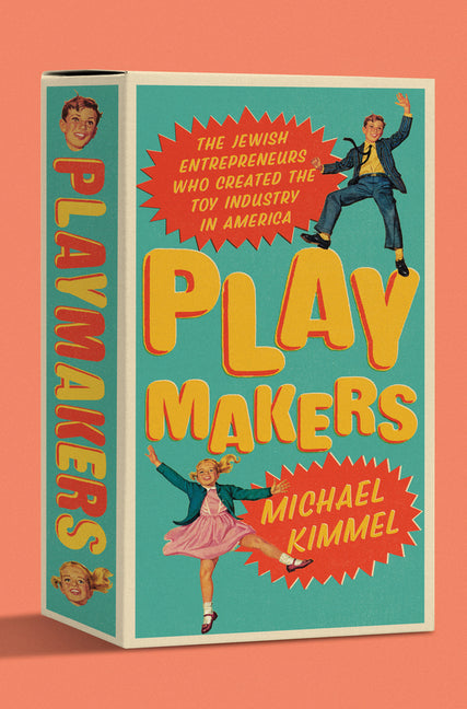 Book cover for Playmakers: The Jewish Entrepreneurs Who Created the Toy Industry in America