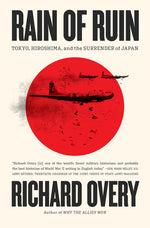 Book cover for Rain of Ruin: Tokyo, Hiroshima, and the Surrender of Japan