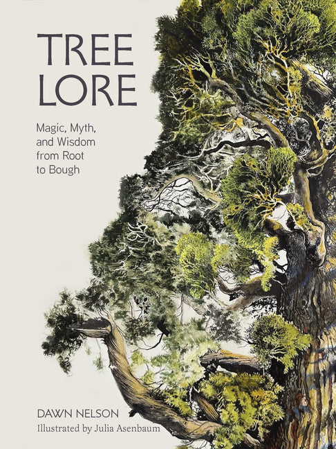 Book cover for Tree Lore: Magic, Myth, and Wisdom from Root to Bough
