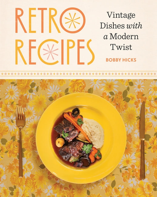 Book cover for Retro Recipes: Vintage Dishes with a Modern Twist