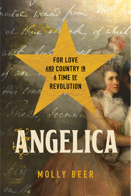 Book cover for Angelica: For Love and Country in a Time of Revolution