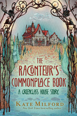 Book cover for The Raconteur's Commonplace Book: A Greenglass House Story