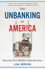 Book cover for Unbanking of America: How the New Middle Class Survives
