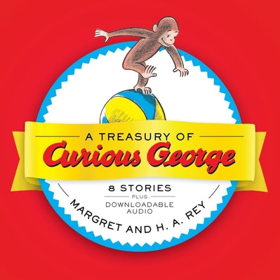 Book cover for A Treasury of Curious George: 6 Stories in 1!