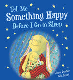 Book cover for Tell Me Something Happy Before I Go to Sleep Padded