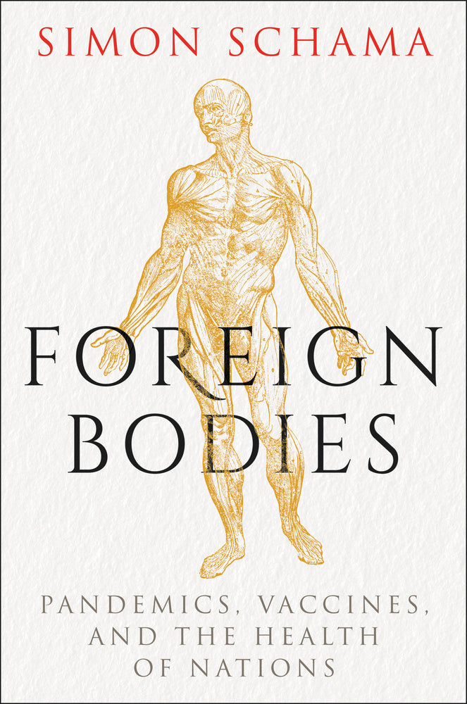 Book cover for Foreign Bodies: Pandemics, Vaccines, and the Health of Nations