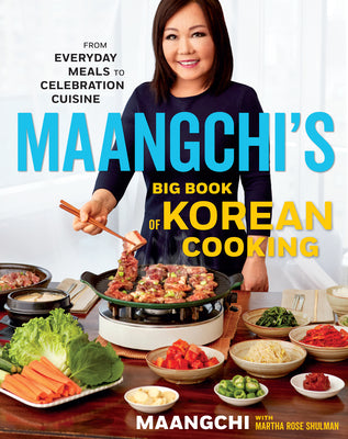 Book cover for Maangchi's Big Book of Korean Cooking: From Everyday Meals to Celebration Cuisine