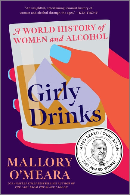 Book cover for Girly Drinks: A World History of Women and Alcohol