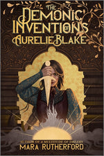 Book cover for Demonic Inventions of Aurelie Blake (Original)