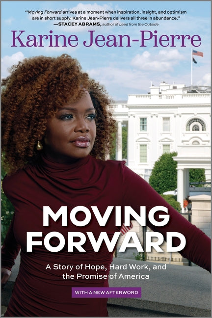 Book cover for Moving Forward: A Story of Hope, Hard Work, and the Promise of America (First Time Trade)