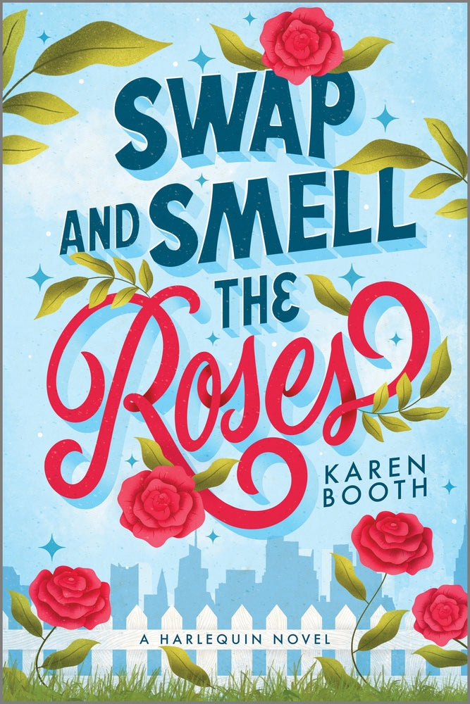 Book cover for Swap and Smell the Roses: A Romantic Comedy