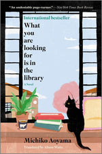 Book cover for What You Are Looking for Is in the Library (First Time Trade)