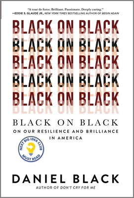 Book cover for Black on Black: On Our Resilience and Brilliance in America