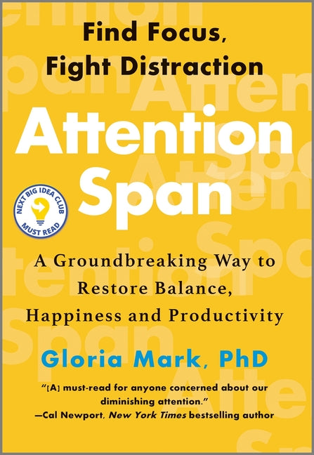 Book cover for Attention Span: A Groundbreaking Way to Restore Balance, Happiness and Productivity
