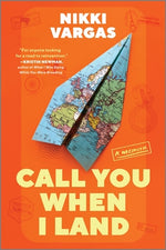 Book cover for Call You When I Land: A Memoir