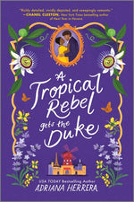 Book cover for Tropical Rebel Gets the Duke (Original)