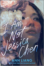 Book cover for I Am Not Jessica Chen (Original)