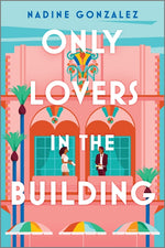 Book cover for Only Lovers in the Building (Original)