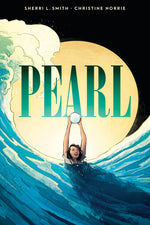 Book cover for Pearl: A Graphic Novel