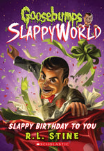 Book cover for Slappy Birthday to You (Goosebumps Slappyworld #1): Volume 1