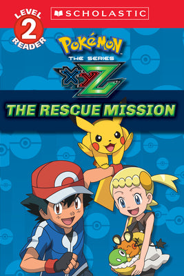 Book cover for The Rescue Mission (Pokémon Kalos: Scholastic Reader, Level 2): Volume 1