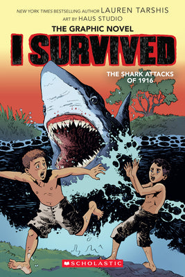 Book cover for I Survived the Shark Attacks of 1916: A Graphic Novel (I Survived Graphic Novel #2): Volume 2