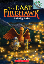 Book cover for Lullaby Lake: A Branches Book (the Last Firehawk #4): Volume 4