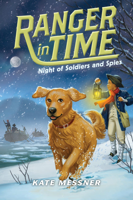 Book cover for Night of Soldiers and Spies (Ranger in Time #10): Volume 10