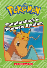 Book cover for Thundershock in Pummelo Stadium (Pokémon: Chapter Book)