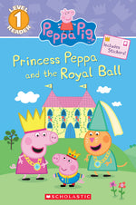 Book cover for Princess Peppa and the Royal Ball (Peppa Pig: Scholastic Reader, Level 1)