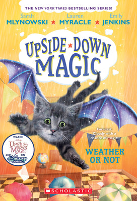 Book cover for Weather or Not (Upside-Down Magic #5): Volume 5