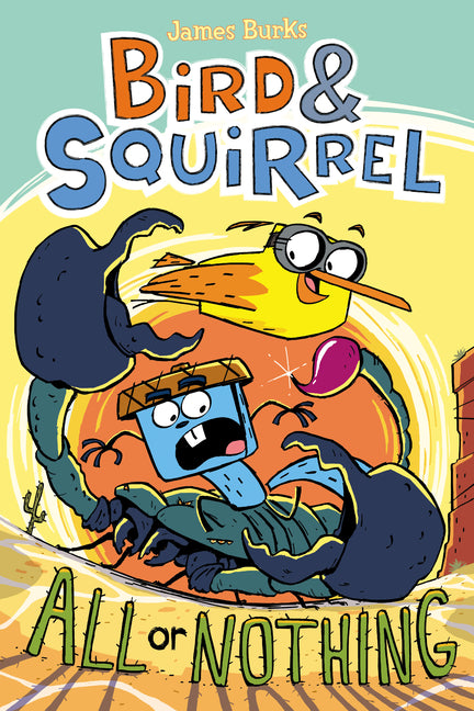 Book cover for Bird & Squirrel All or Nothing: A Graphic Novel (Bird & Squirrel #6): Volume 6
