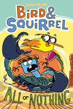 Book cover for Bird & Squirrel All or Nothing: A Graphic Novel (Bird & Squirrel #6): Volume 6