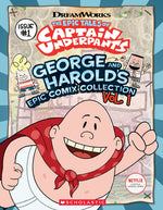 Book cover for George and Harold's Epic Comix Collection Vol. 1 (the Epic Tales of Captain Underpants Tv)