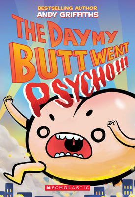 Book cover for The Day My Butt Went Psycho