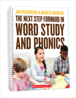 Book cover for The Next Step Forward in Word Study and Phonics