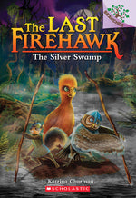 Book cover for The Silver Swamp: A Branches Book (the Last Firehawk #8): Volume 8