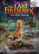 Book cover for The Silver Swamp: A Branches Book (the Last Firehawk #8): Volume 8